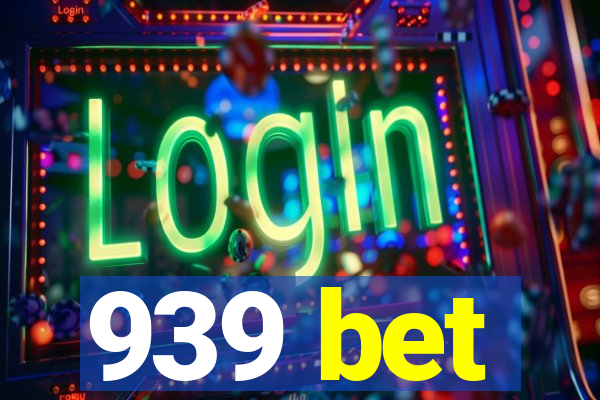 939 bet